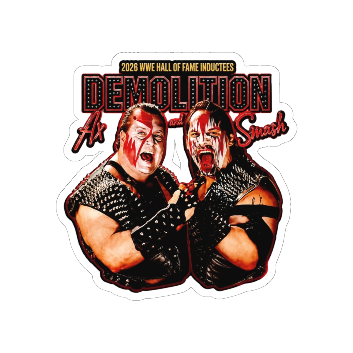 Ax and Smash Demolition 2026 WWE Hall of Fame Inductees Sticker